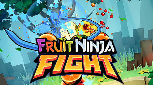 Full version of Android Twitch game apk Fruit ninja fight for tablet and phone.