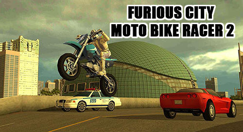 Download Furious city moto bike racer 2 Android free game.