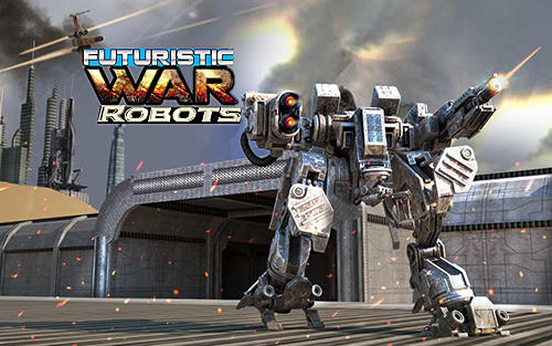 Download Futuristic war robots Android free game.