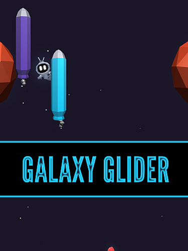 Full version of Android Time killer game apk Galaxy glider for tablet and phone.