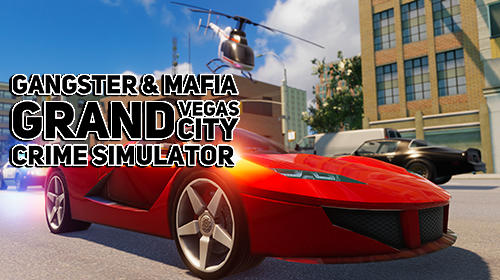 Full version of Android  game apk Gangster and mafia grand Vegas city crime simulator for tablet and phone.
