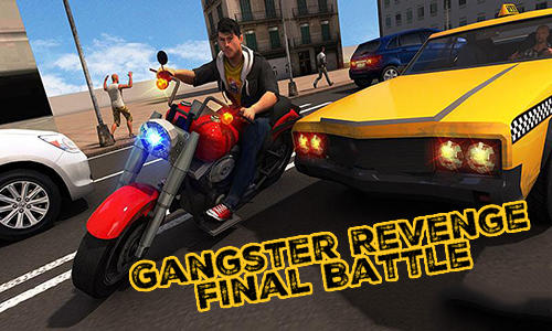 Full version of Android Open world game apk Gangster revenge: Final battle for tablet and phone.