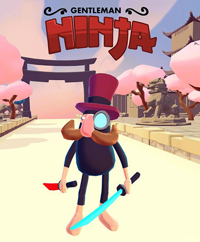Download Gentleman ninja Android free game.