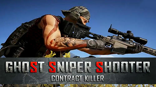 Full version of Android Sniper game apk Ghost sniper shooter: Contract killer for tablet and phone.