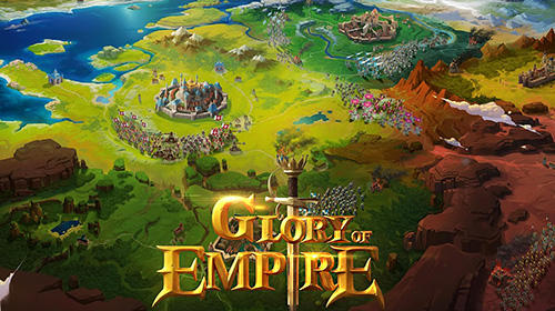 Download Glory of empire Android free game.
