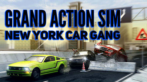 Full version of Android  game apk Grand action simulator: New York car gang for tablet and phone.