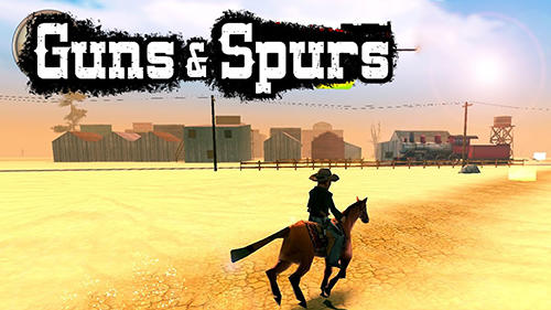 Download Guns and spurs Android free game.