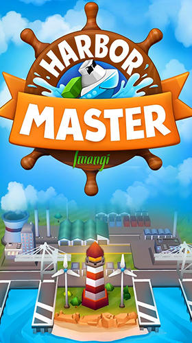 Download Harbor master Android free game.