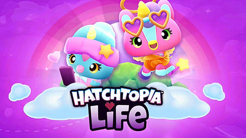 Full version of Android 5.0 apk Hatchimals hatchtopia life for tablet and phone.
