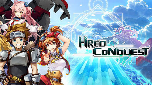 Full version of Android Anime game apk Hero conquest for tablet and phone.