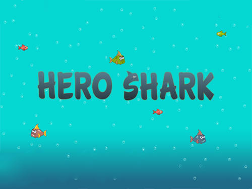 Download Hero shark Android free game.
