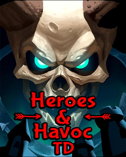 Full version of Android Tower defense game apk Heroes and havoc TD: Tower defense for tablet and phone.