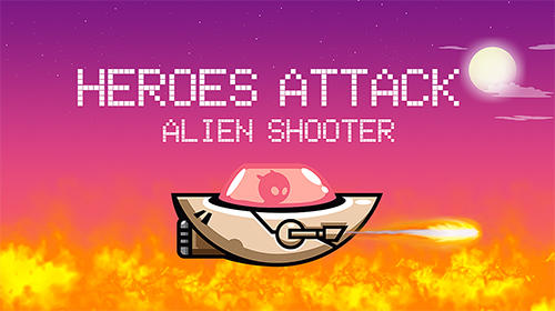 Full version of Android Flying games game apk Heroes attack: Alien shooter for tablet and phone.