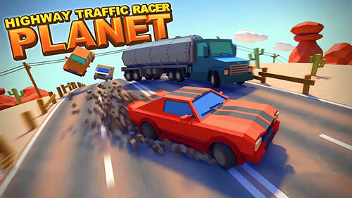 Full version of Android Track racing game apk Highway traffic racer planet for tablet and phone.