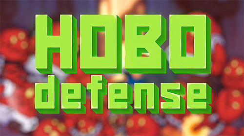 Full version of Android Time killer game apk Hobo defense for tablet and phone.