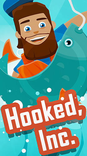 Full version of Android  game apk Hooked, inc: Fisher tycoon for tablet and phone.
