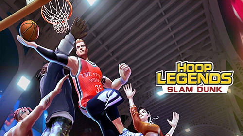 Full version of Android Basketball game apk Hoop legends: Slam dunk for tablet and phone.