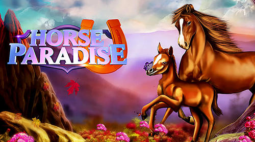 Full version of Android Animals game apk Horse paradise: My dream ranch for tablet and phone.