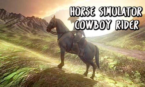 Full version of Android Cowboys game apk Horse simulator: Cowboy rider for tablet and phone.