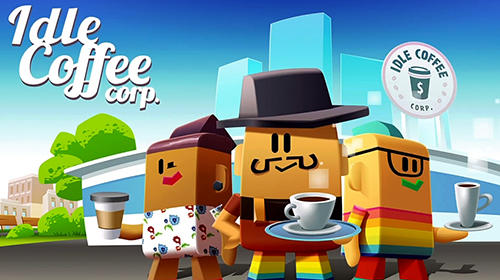 Full version of Android Management game apk Idle coffee corp for tablet and phone.