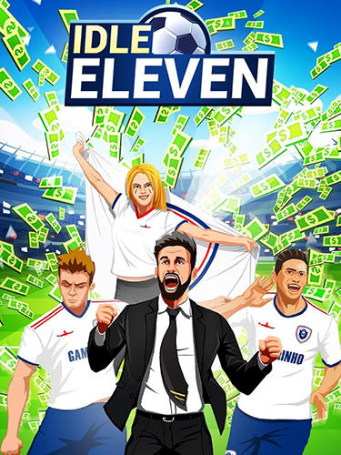 Full version of Android Clicker game apk Idle eleven: Be a millionaire football tycoon for tablet and phone.