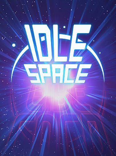 Full version of Android Space game apk Idle space: Endless clicker for tablet and phone.