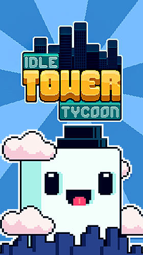 Full version of Android Management game apk Idle tower tycoon for tablet and phone.