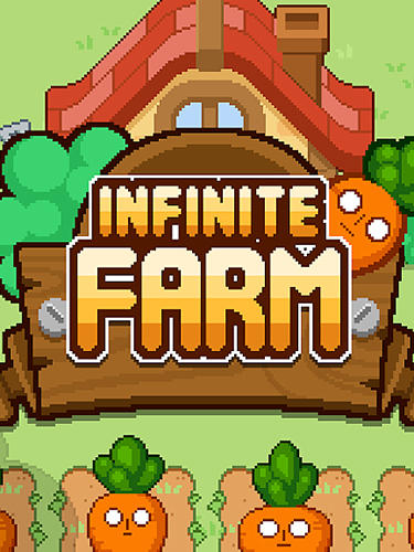 Full version of Android  game apk Infinite farm for tablet and phone.