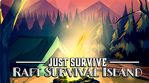 Download Just survive: Raft survival island simulator Android free game.
