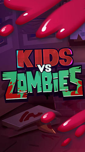 Full version of Android 4.4 apk Kids vs. zombies for tablet and phone.