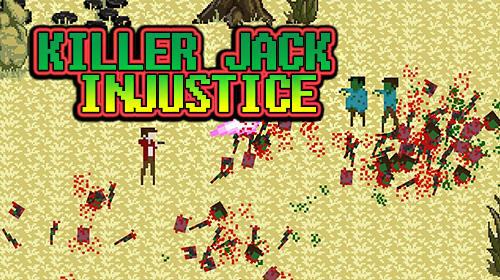 Download Killer Jack: Injustice Android free game.