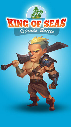 Download King of seas: Islands battle Android free game.