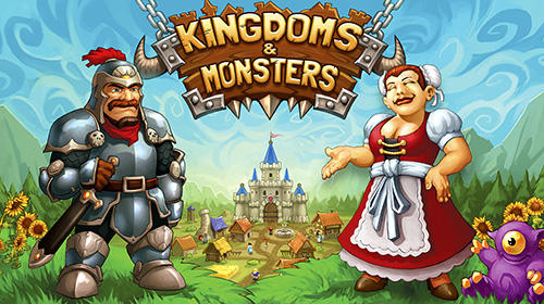 Full version of Android Economy strategy game apk Kingdoms and monsters for tablet and phone.