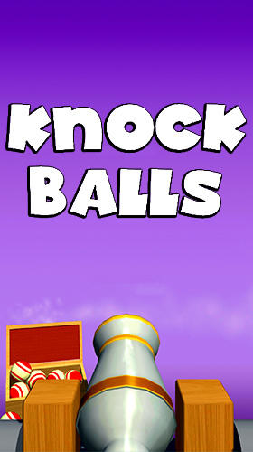 Download Knock balls Android free game.
