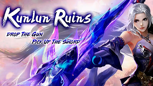 Full version of Android MMORPG game apk Kunlun ruins for tablet and phone.