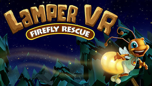 Download Lamper VR: Firefly rescue Android free game.