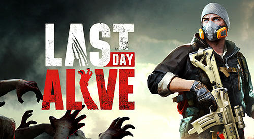 Download Last day alive Android free game.
