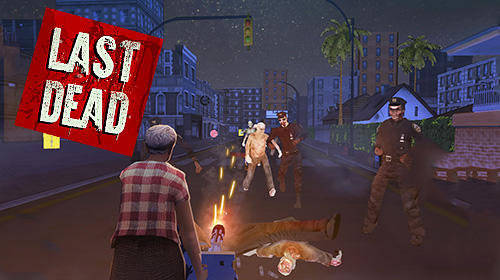 Download Last dead Android free game.