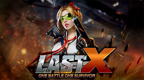 Download Last X: One battleground one survivor Android free game.