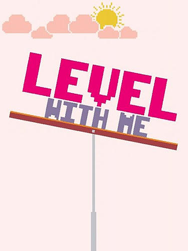 Download Level with me Android free game.