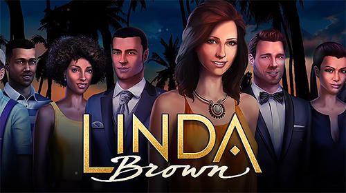 Full version of Android Classic adventure games game apk Linda Brown: Interactive story for tablet and phone.