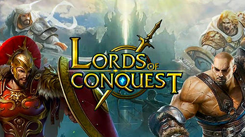 Download Lords of conquest Android free game.