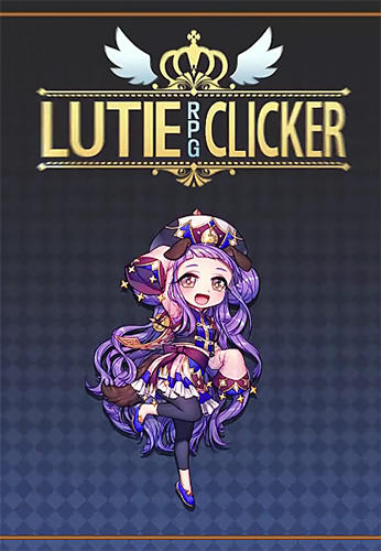 Full version of Android Anime game apk Lutie RPG clicker for tablet and phone.