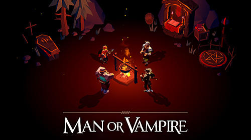Full version of Android 4.2 apk Man or vampire for tablet and phone.
