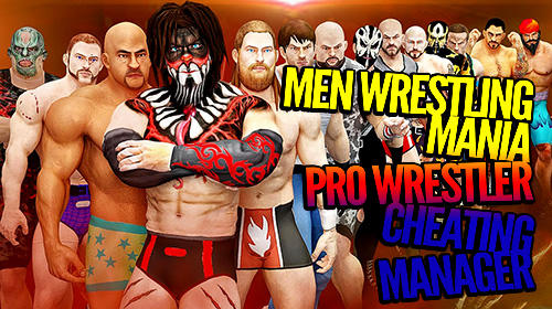 Full version of Android Fighting game apk Men wrestling mania: Pro wrestler cheating manager for tablet and phone.