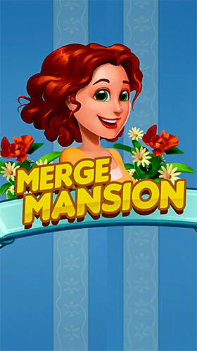 Download Merge mansion Android free game.