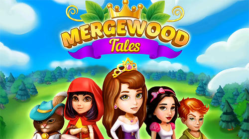 Download Mergewood tales: Merge and match fairy tale puzzles Android free game.