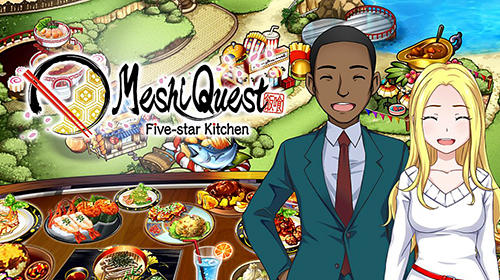 Download Meshi quest: Five-star kitchen Android free game.