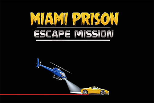 Download Miami prison escape mission 3D Android free game.