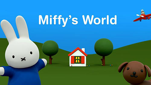 Full version of Android For kids game apk Miffy's world: Bunny adventures! for tablet and phone.
